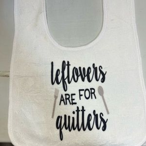 Left over are for quitters baby bib